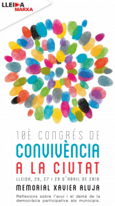 10è CONGRÉS DE CONVIVÈNCIA A LA CIUTAT @ el dia 26, al Saló de Plens de la Paeria, el dia 27 i el 28 a la Sala Jaume Magre. | Lleida | Catalunya | Espanya