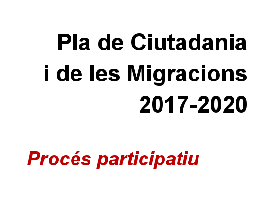 PLA DE CIUTADANIA I DE LES MIGRACIONS 2017-2020